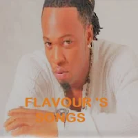 Mr. Flavour All Songs