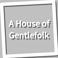 Book, A House of Gentlefolk