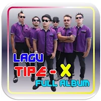 Lagu Tipe-X Full Album Offline