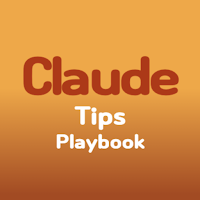 Claude Tips Playbook