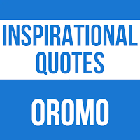 Inspirational Quotes In Oromo