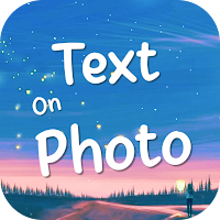 Text on Photo - Text to Photo