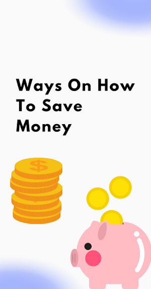 Ways On How To Save Money Screenshot 2