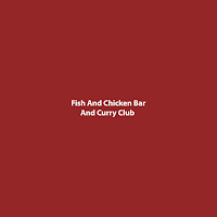 Fish &Chicken Bar & Curry Club