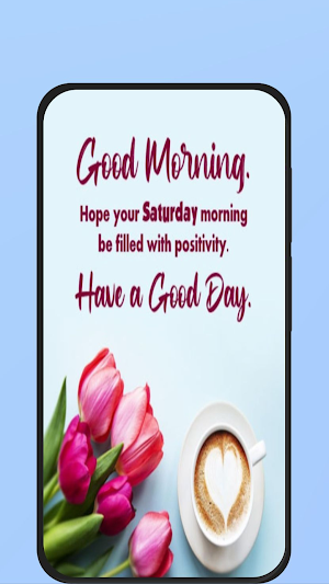 saturday morning greetings Screenshot 0