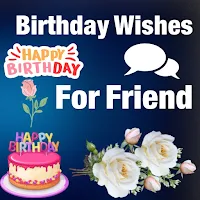 Birthday Wishes For Friend