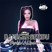 DJ Pecah Seribu Full Offline