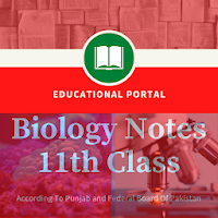 Biology Notes For 11th Class