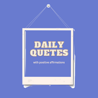 Your Daily Quotes