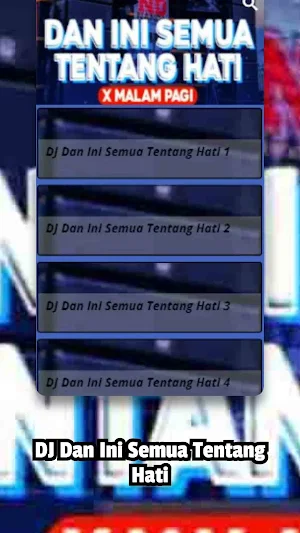 DJ Dan Ini Semua Tentang Hati Screenshot 1