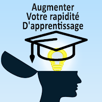Comment apprendre vite et bien
