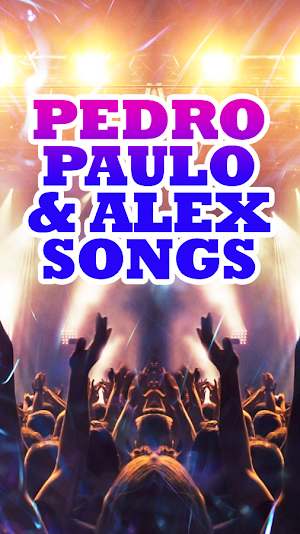 Pedro Paulo & Alex Songs Screenshot 0