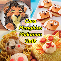 Cara Menghias Makanan Unik