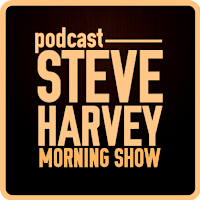 Steve Harvey Podcast