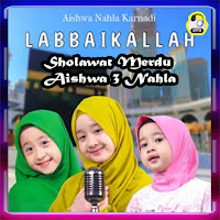 Sholawat Man-Ana Aishwa Nahla.