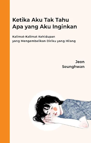 Aku Tak Tahu Apa Aku Inginkan Screenshot 0