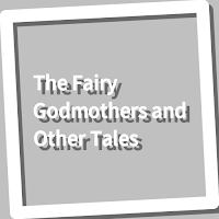 Book, The Fairy Godmothers and Other Tales