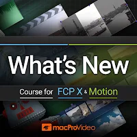 Whats New Course for Final Cut Pro and Motion