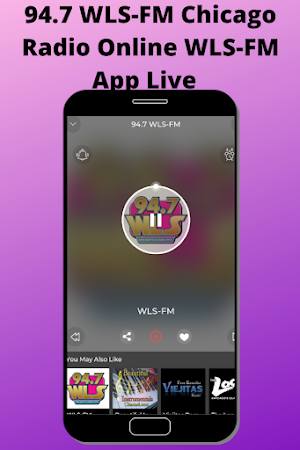 94.7 WLS-FM Chicago Radio Online WLS-FM App Live Screenshot 1