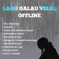 Lagu Galau Viral 2026 Offline