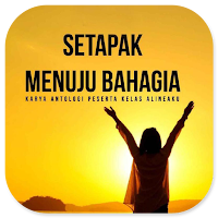 Setapak Menuju Bahagia