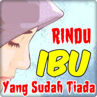 Kata rindu ibu yang sudah tiad