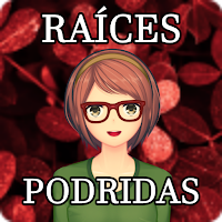 Raíces Podridas | Novela Visua