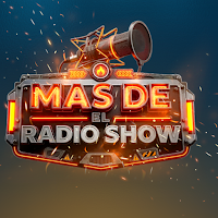 Mas De El Radio Show