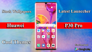 Theme for Huawei p30 pro :launcher Huawei p30 pro Screenshot 0