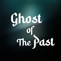 Ghost of the Past
