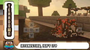 Realistic Teardown for MCPE Screenshot 1