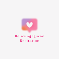 Relaxing Quran recitation