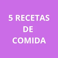 5 recetas de comida