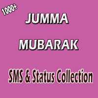 Jumma Mubarak SMS - Status and wishes