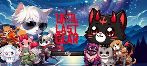 Until The Last Gear Screenshot 0