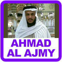 Ahmad Al Ajmy Quran MP3