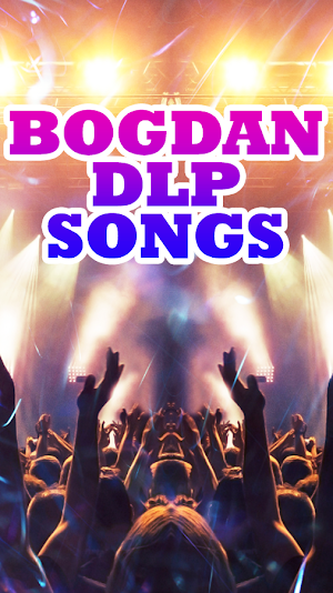 Bogdan Dlp Songs Screenshot 2