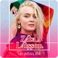 Take pictures With Zara Larsson