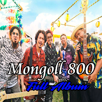 Mongol 800 Full Album