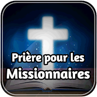 Prière pour les missionnaires