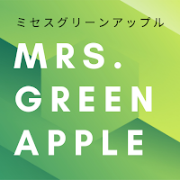 Mrs. GREEN APPLE Mp3 Offline