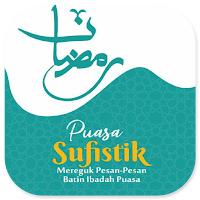 Puasa Sufistik Pesan Batin