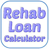 Rehab Loan Calculator