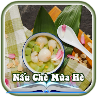 Nấu Chè Mùa Hè | Công Thức Chè