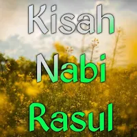 Kisah 25 Nabi dan Rasul