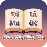 Sổ Mơ Lô Đề - Giải Mã Giấc Mơ
