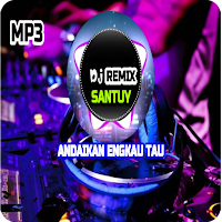 DJ Andaikan Engkau Tau X Bilang Pada Mama Mu