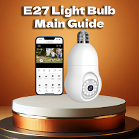 E27 LightBulb camera mainGuide