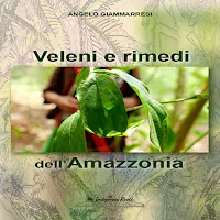 Veleni e rimedi dell’Amazzonia