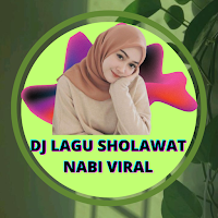 DJ Lagu Sholawat Nabi Viral